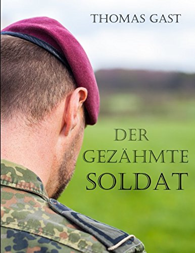 Der gezähmte Soldat von Independently published