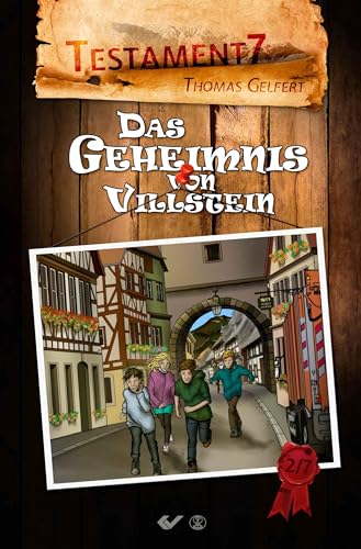 Das Geheimnis von Villstein: Testament 7 von CHRISTLICHE VERLAGSGESELLSCHAFT