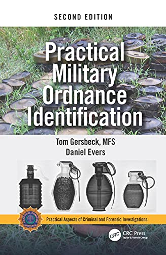 Practical Military Ordnance Identification, Second Edition (Practical Aspects of Criminal and Forensic Investigations) von CRC Press