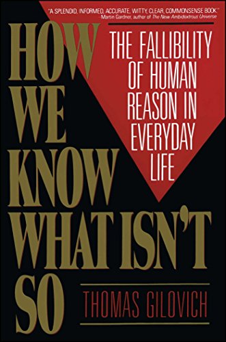 How We Know What Isn't So: The Fallibility of Human Reason in Everyday Life von Free Press