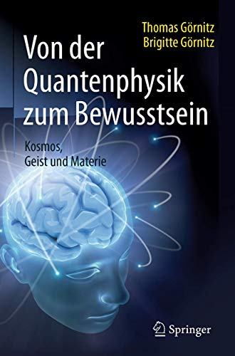 Von der Quantenphysik zum Bewusstsein: Kosmos, Geist und Materie von Springer