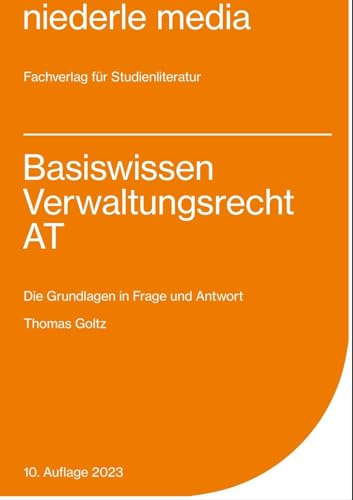 Basiswissen Verwaltungsrecht AT - 2023: Die Grundlagen in Frage und Antwort