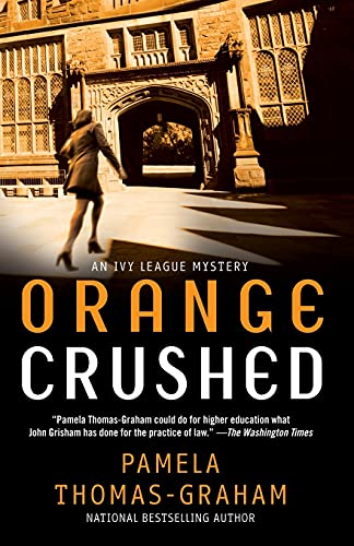 Orange Crushed: An Ivy League Mystery (Ivy League Mysteries) von Gallery Books