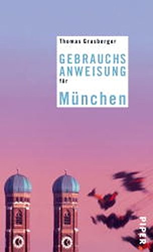 Gebrauchsanweisung für München von Piper Taschenbuch
