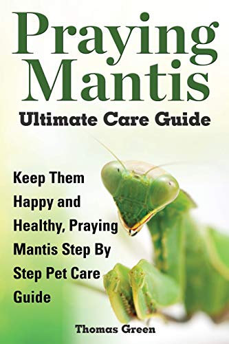 Praying Mantis Ultimate Care Guide von World Ideas Ltd