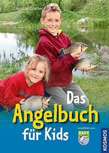 Das Angelbuch für Kids: Mit Fischsteckbriefen für unterwegs von Franckh Kosmos Verlag