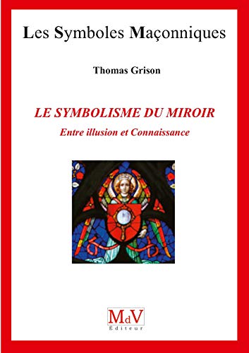 Le symbolisme du miroir: Entre illusion et connaissance von MDV