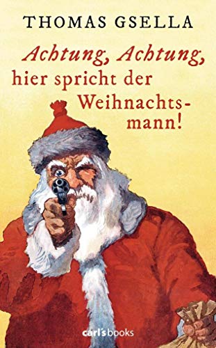 Achtung, Achtung, hier spricht der Weihnachtsmann! Achtung, Achtung, hier spricht der Weihnachtsmann!