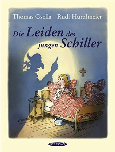 Die Leiden des jungen Schiller von Sanssouci Verlag