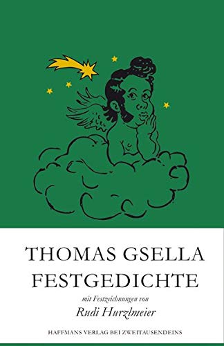 Festgedichte: mit Festzeichnungen von Rudi Hurzlmeier (Haffmans Verlag bei Zweitausendeins) von Zweitausendeins