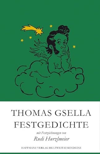 Festgedichte: mit Festzeichnungen von Rudi Hurzlmeier (Haffmans Verlag bei Zweitausendeins)