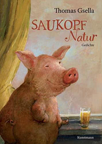 Saukopf Natur: Gedichte von Kunstmann Antje GmbH