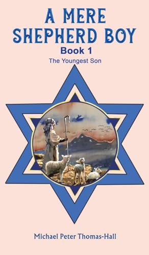 A Mere Shepherd Boy - Book 1: The Youngest Son von Austin Macauley