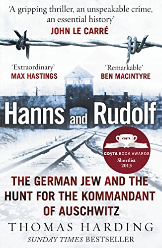 Hanns and Rudolf: The German Jew and the Hunt for the Kommandant of Auschwitz von Windmill Books