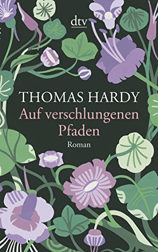 Auf verschlungenen Pfaden: Aus dem Englischen von Helga Schulz | Aus dem Englischen von Helga Schulz von dtv Verlagsgesellschaft