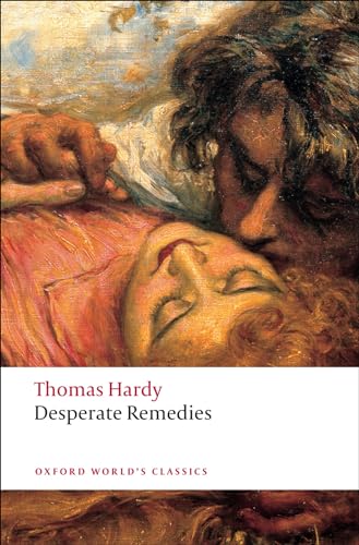 Desperate Remedies (Oxford World's Classics)