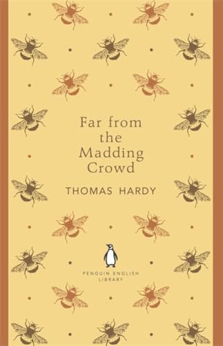 Far From the Madding Crowd: Thomas Hardy (The Penguin English Library)