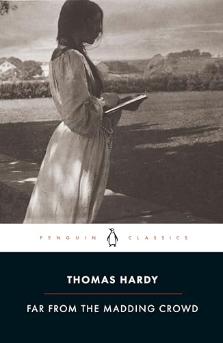 Far from the Madding Crowd: Thomas Hardy (Penguin Classics)