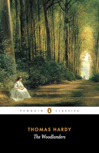 The Woodlanders (Penguin Classics) von Penguin Classics