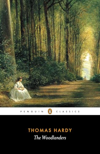 The Woodlanders (Penguin Classics) von Penguin