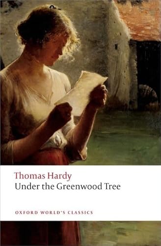 Under the Greenwood Tree (Oxford World’s Classics) von Oxford University Press