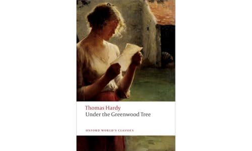 Under the Greenwood Tree (Oxford World’s Classics) von Oxford University Press