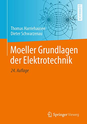 Moeller Grundlagen der Elektrotechnik von Springer Vieweg