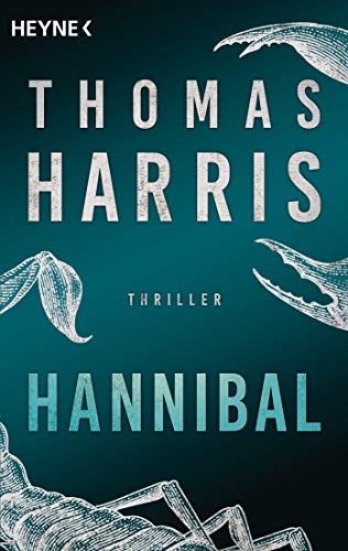 Hannibal: Thriller (Hannibal Lecter, Band 4) von Heyne Taschenbuch