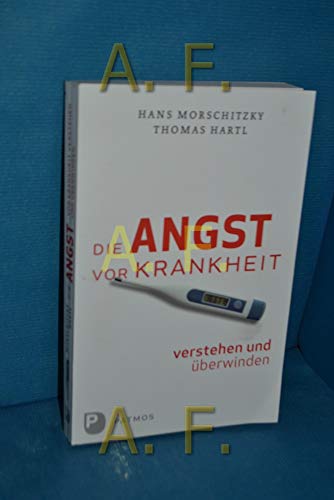 Die Angst vor Krankheit verstehen und überwinden