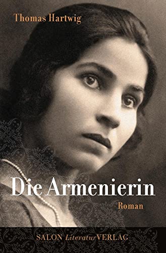 Die Armenierin: Roman