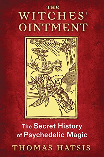 The Witches' Ointment: The Secret History of Psychedelic Magic von Park Street Press