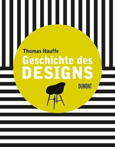 Geschichte des Designs von DuMont Buchverlag GmbH