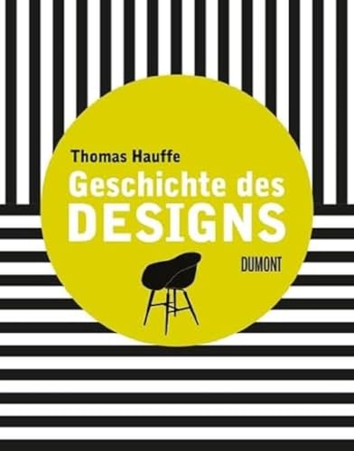 Geschichte des Designs von DuMont Buchverlag GmbH