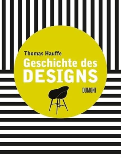 Geschichte des Designs von DuMont Buchverlag GmbH