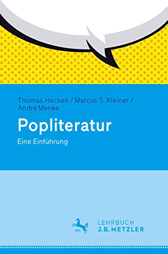 Popliteratur: Eine Einführung von J.B. Metzler
