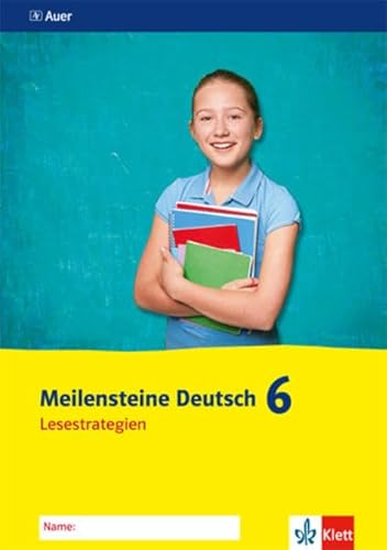 Meilensteine Deutsch 6. Lesestrategien - Ausgabe ab 2016: Arbeitsheft Klasse 6 von Klett