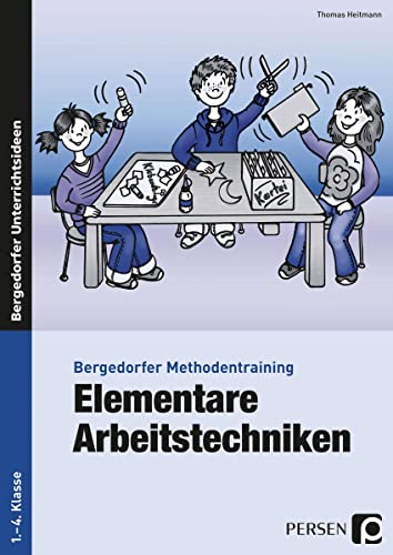 Elementare Arbeitstechniken: (1. bis 4. Klasse) (Bergedorfer® Methodentraining) von PERSEN VERLAG IN DER AAP LEHRERWELT