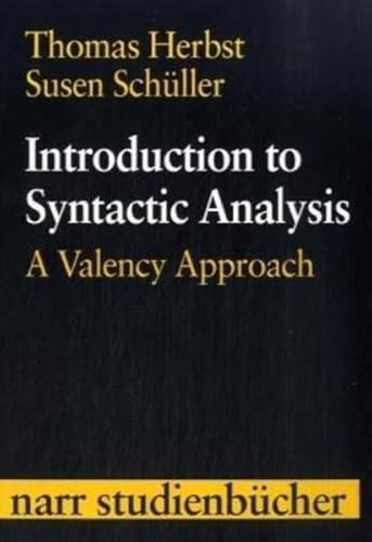 Introduction to Syntactic Analysis: A Valency Approach (Narr Studienbücher)