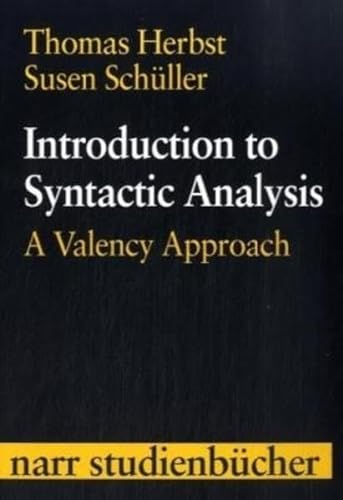 Introduction to Syntactic Analysis: A Valency Approach (Narr Studienbücher) von Narr Dr. Gunter