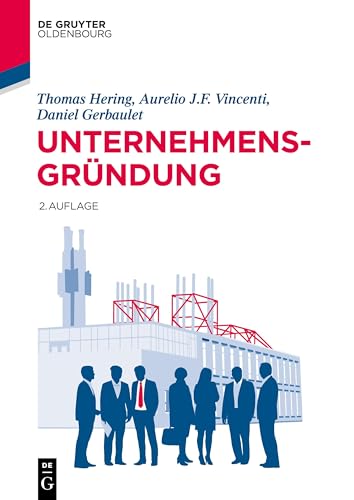Unternehmensgründung (Lehr- und Handbücher der Wirtschaftswissenschaft) von Walter de Gruyter