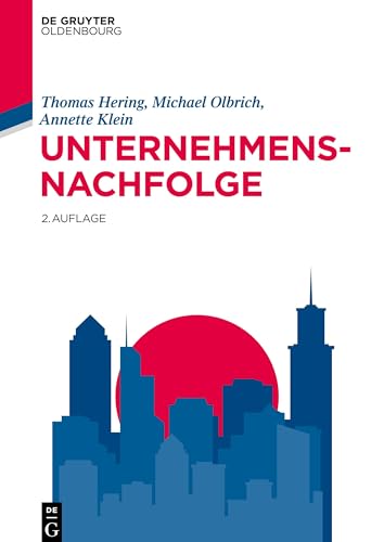 Unternehmensnachfolge (Lehr- und Handbücher der Wirtschaftswissenschaft) von Walter de Gruyter