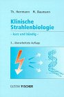Klinische Strahlenbiologie von Urban & Fischer Verlag
