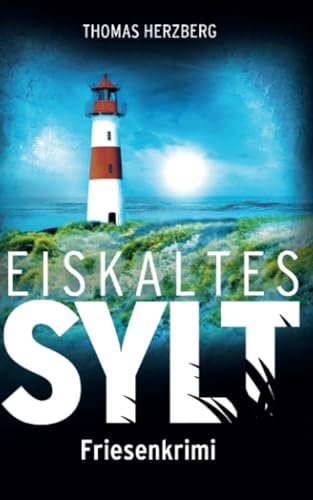 Eiskaltes Sylt: Friesenkrimi (Hannah Lambert ermittelt 2)