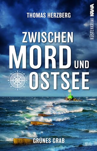 Grünes Grab (Zwischen Mord und Ostsee - Küstenkrimi 2) von Kampenwand Verlag (Nova MD)