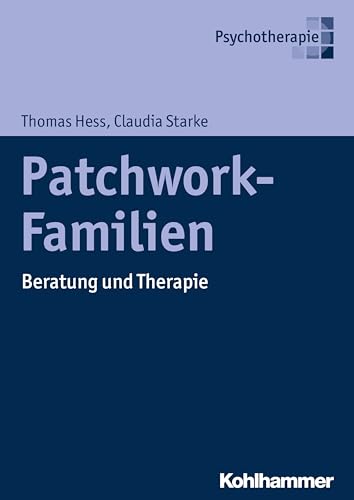Patchwork-Familien: Beratung und Therapie von Kohlhammer W.