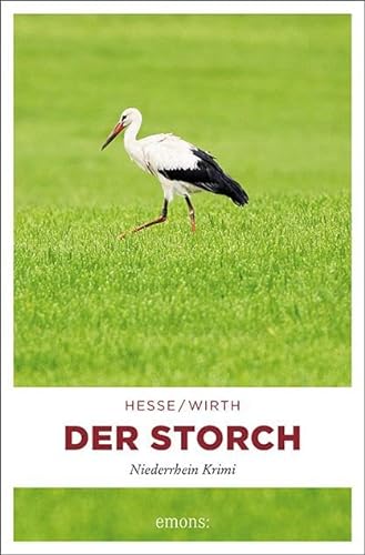 Der Storch: Niederrhein Krimi (Karin Krafft)