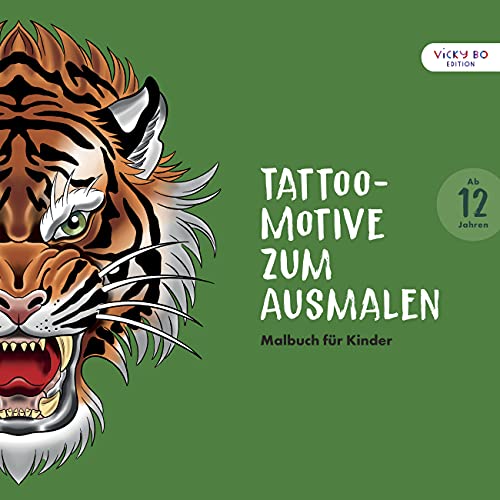Tattoo-Motive zum Ausmalen: Malbuch für Kinder ab 12 Jahren (Großformat 30 x 30 cm) von Vicky Bo Verlag GmbH