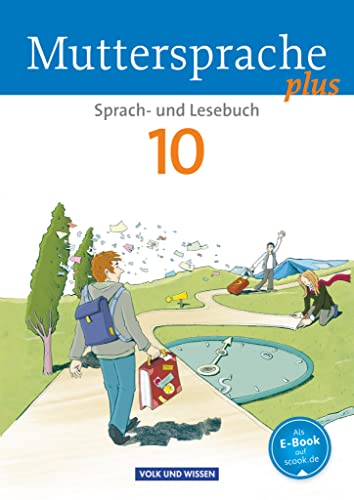 Muttersprache plus - Allgemeine Ausgabe 2012 für Berlin, Brandenburg, Mecklenburg-Vorpommern, Sachsen-Anhalt, Thüringen - 10. Schuljahr: Schulbuch von Volk u. Wissen Vlg GmbH