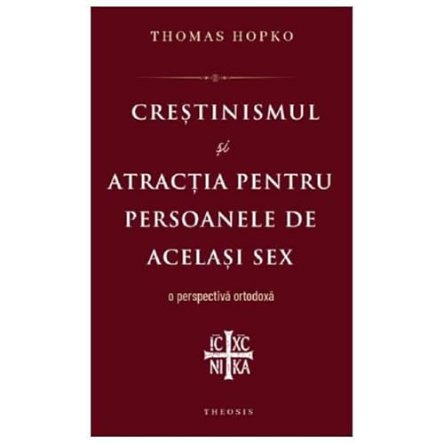 Crestinismul Si Atractia Pentru Persoanele De Acelasi Sex von Theosis