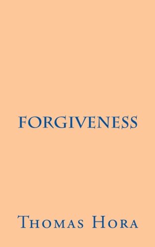 Forgiveness: and the Healing of Compulsions von P A G L Press